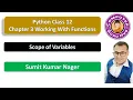 L07 Scope of Variables Global Scope Local Scope Python Class 12 Computer Science Chapter 3