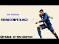 Forbidden Feelingz - Nia Archives (FIFA 23 Official Soundtrack)