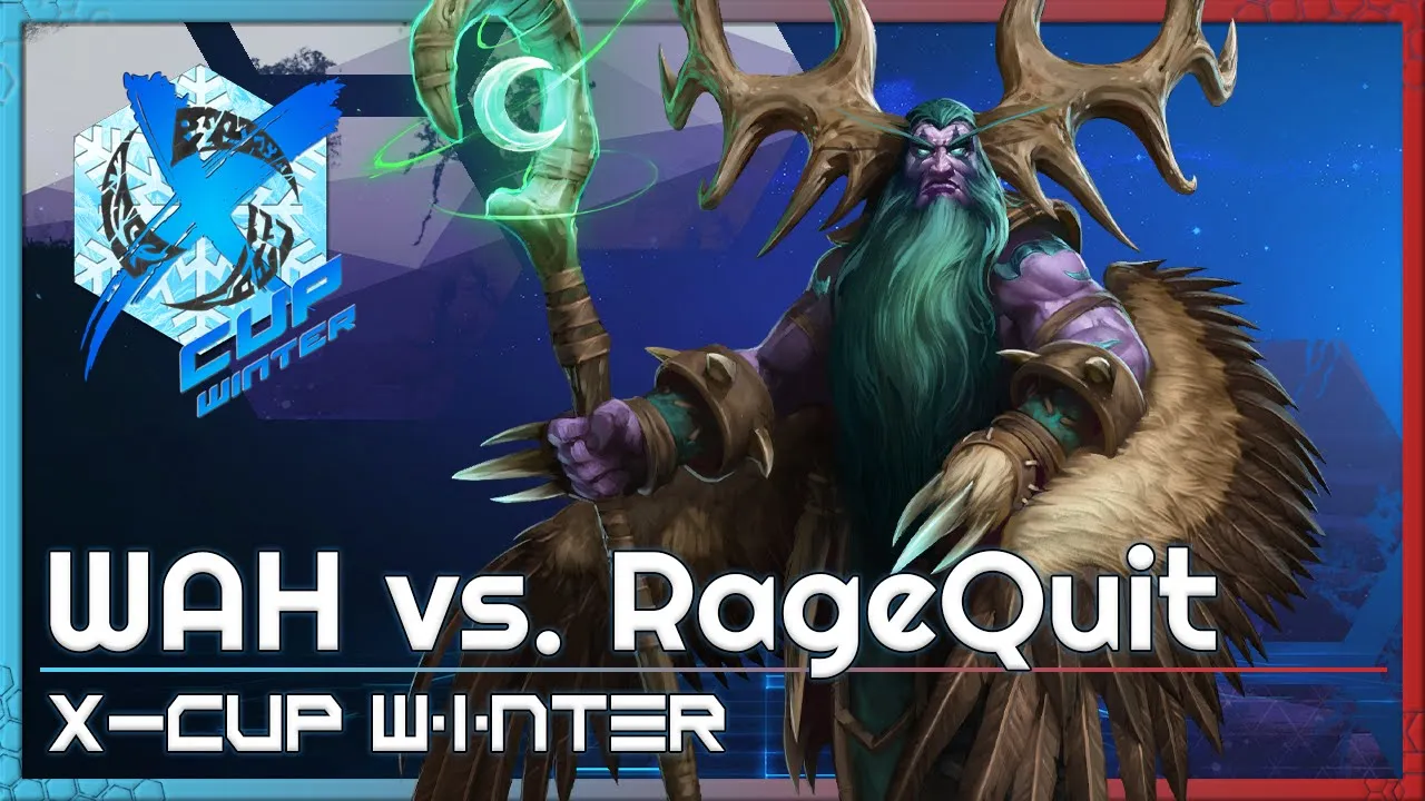 WAH vs. RageQuit - X-Cup Winter Q8 - Heroes of the Storm Tournament