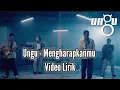 UNGU - MENGHARAPKANMU (Lirik)