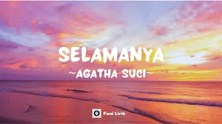 Download Agatha Suci - Selamanya (Lirik Lagu) MP3