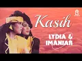 Download Lagu Kasih - Lydia \u0026 Imaniar | Official Music Video