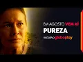 Download Lagu Pureza | Filme Exclusivo Globoplay