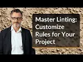 Master Linting Customize Rules for Your Project