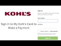 Sign in to My Kohl s Card to Make a Payment My Kohls Credit Card Login Kohl s Credit Card Login