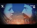 Download Lagu Pedro e Inês, O Amor Não Descansa (Trailer Oficial Brasil)
