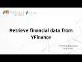 Python in Finance Retrieving financial data using yfinance