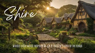 Shire : Middle Earth music for relaxing | studying | sleep | meditation