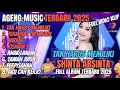 Download Lagu Tak Harus Memiliki - SHINTA ARSINTA AGENG MUSIC FULL ALBUM TERBARU 2025