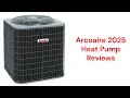 HvacRepairGuy 2025 Arcoaire Brand Heat Pump Reviews