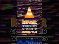 Repair Corrupted Video Files using VLC