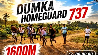 Dumka Homeguard 737 || 1600m Running Date || #dumkahomeguard #dumka 