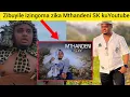 Zibuyile🙏 iNgoma zika Mthandeni SK kuYoutube okubuhlungu💔 ziqalephansi amaViews nayi lendaba zizwele
