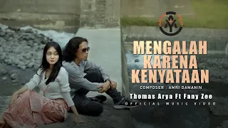 Download Thomas Arya feat. Fany Zee - Mengalah Karena Kenyataan (Official Music Video) MP3