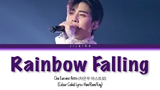 Download ASTRO-Cha Eun Woo (아스트로-차은우)-Rainbow Falling Lyrics (Colour Coded-HAN/ROM/ENG) MP3