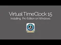 Installing Virtual TimeClock 15 Pro Edition on Windows