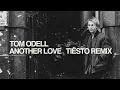 Download Lagu Tom Odell- Another Love Tiësto Remix