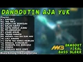 DANGDUTIN AJA YUK TERBARU 2025 - UMPOMO , TAU TATU , ANDAI TAK BERPISAH