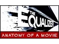 The Equalizer Denzel Washington Chloe Grace Moretz Anatomy of a Movie