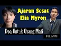 Lagu SESATNYA ELIA MYRON: DOA UNTUK ORANG MATI