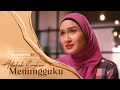 Download Lagu HIGHLIGHT: Episod 10 - Maaf Saya Tanya Arianna Tu Siapa? | Adakah Engkau Menungguku (2022)