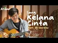 Lagu Sang Kelana Cinta - Els Warouw || Cover Ardan
