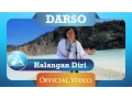 Download Lagu DARSO - Halangan Diri (Official Video Clip)