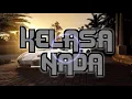 Download Lagu KELASA NADA 2021 | REMIX LAMPUNG TERBARU 2021 | MUSIK LEPAS TERBARU 2021