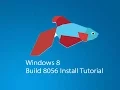 Install Tutorial Windows 8 Beta Build 8056