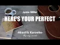 Lagu Here's Your Perfect - Jamie Miller ( Acoustic Karaoke )