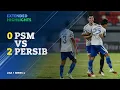 PSM 0 vs 2 PERSIB | Extended Highlights - Liga 1 2021/2022