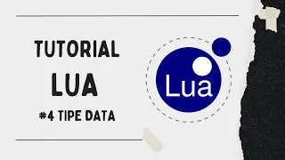 TUTORIAL LUA DASAR - Tipe data