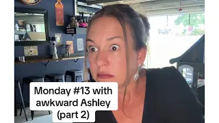 Monday # 13 with awkward Ashley (part 2) #bartender #teatime 