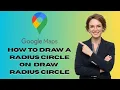 How to Draw a Radius Circle on Google Maps Draw Radius Circle Latest Update