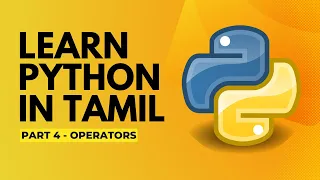 Learn Python In Tamil - Part 4 Operators