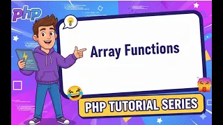 Lesson 25 Master PHP Array Functions in 2026 Push Merge Filter More