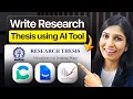Write Research Thesis Using AI Tools Step-by-step process Explained
