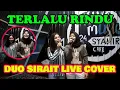 Download Lagu DUO SIRAIT - Terlalu Rindu Live Cover