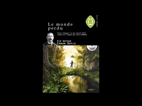 Download MP3 Le Monde Perdu - Arthur Conan Doyle / Texte intégral [FR]