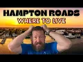 Moving to Hampton Roads Virginia WATCH THIS FIRST