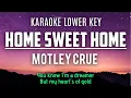 Mötley Crüe - Home Sweet Home Karaoke Lower Key (Male -4)