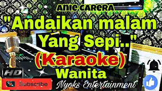Download CINTAKU TAK TERBATAS WAKTU - Anie Carera (KARAOKE) Nada Wanita || BES minor MP3