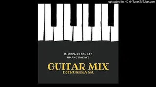 dj obza x leon umang dakiwe djtroshkasa guitar mix 