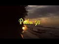 Psalm 91 Reading: My Refuge and My Fortress (With words - KJV)