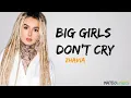 Zhavia Ward - Big Girl$ Don't Cry (Lyrics)
