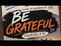 7 6 Meditation - Colossians 3 15 Be Grateful
