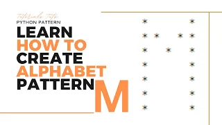 Python Tutorial How to Create Alphabet Pattern M