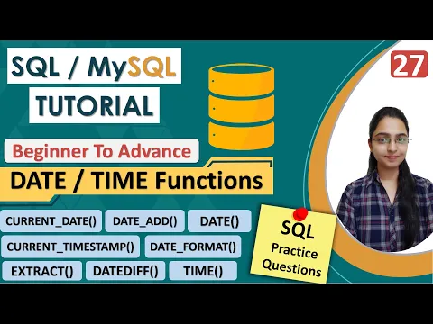 Download MP3 27-Date & Time Functions in SQL | Types of SQL Functions| Examples | DATE_FORMAT(), DATE_ADD(),etc..