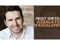 Mesut Kurtis - Assalatu Wassalamu (Audio) | مسعود كُرتِس - الصلاة والسلام
