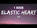 1 HOUR Sia - Elastic Heart